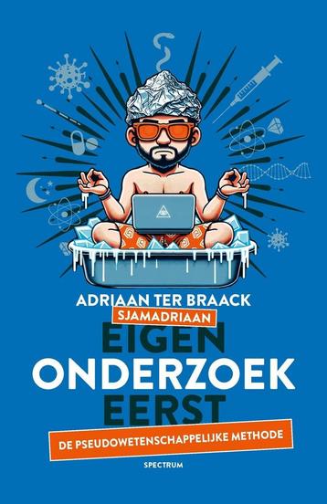 Eigen onderzoek eerst (9789000390571, Adriaan ter Braack)