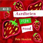 Aardbeien zijn rood 9789047705574 Petr Horacek, Boeken, Verzenden, Gelezen, Petr Horacek