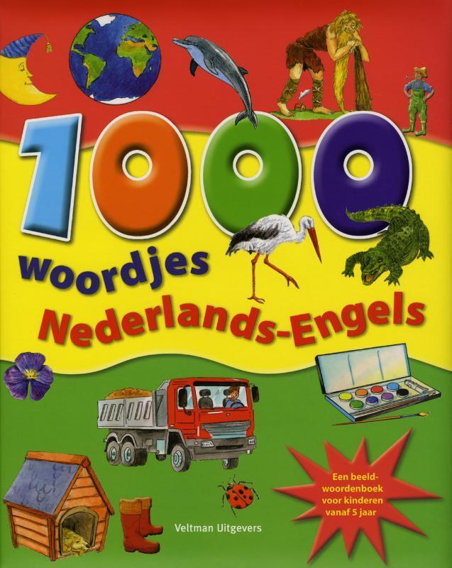 1000 woordjes Nederlands-Engels 9789048304387, Boeken, Kinderboeken | Baby's en Peuters, Gelezen, Verzenden