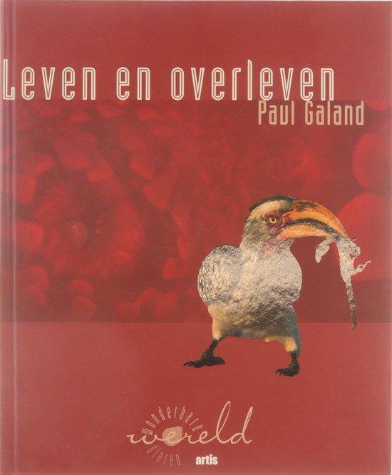 Leven en overleven / Wonderbare dierenwereld / 3 P. Galand, Boeken, Overige Boeken, Zo goed als nieuw, Verzenden
