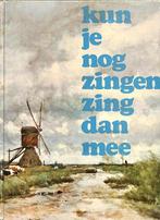 Kun Je Nog Zingen Zing Dan Mee 9789001893606, Boeken, Muziek, Gelezen, J. Veldkamp, K. de Boer en P. Jonker, Verzenden