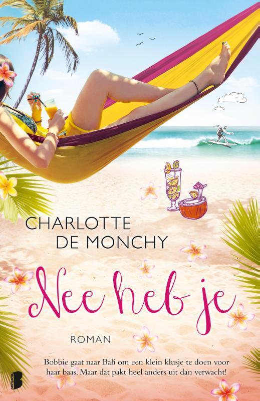 Nee heb je 9789022590737 Charlotte de Monchy, Boeken, Romans, Gelezen, Verzenden