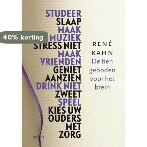 De tien geboden voor het brein 9789460033391 Rene Kahn, Boeken, Wetenschap, Zo goed als nieuw, Verzenden