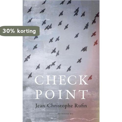 Checkpoint 9789023412564 Jean-Christophe Rufin, Livres, Romans, Envoi