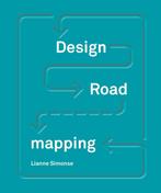 Design Roadmapping 9789063694593 Lianne Simonse, Verzenden, Zo goed als nieuw, Lianne Simonse