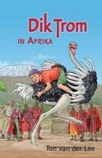 Dik Trom - Dik Trom in Afrika 9789020621068, Boeken, Ton van der Lee, Zo goed als nieuw, Verzenden