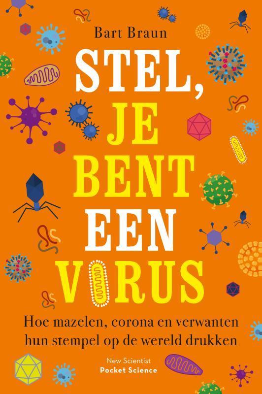 Stel, je bent een virus / Pocket Science / 14 9789085717409, Boeken, Wetenschap, Zo goed als nieuw, Verzenden