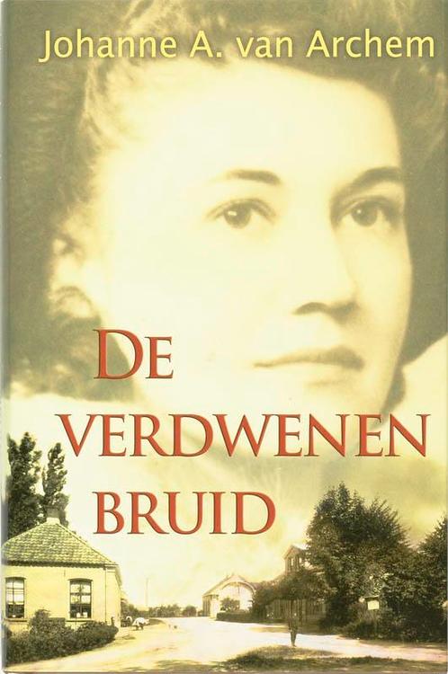 De Verdwenen Bruid 9789059772601, Livres, Livres régionalistes & Romans régionalistes, Envoi