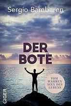 Der Bote: Vom wahren Sinn des Lebens von Bambaren, ...  Book, Zo goed als nieuw, Verzenden