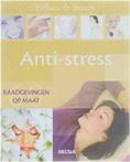 Anti-stress - raadgevingen op maat
