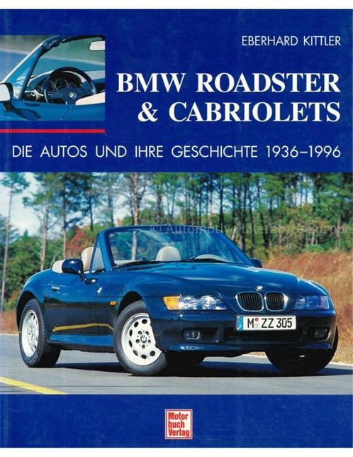 BMW ROADSTERS & CABRIOLETS - DIE AUTOS UND IHRE GESCHICHTE, Livres, Autos | Livres