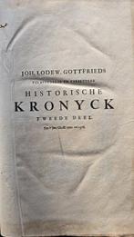 Johann Ludwig Gottfried - Historische Kronyck - 1702, Antiek en Kunst