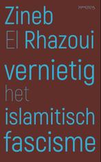 Vernietig het islamitisch fascisme 9789044638004, Boeken, Verzenden, Zo goed als nieuw, Zineb El Rhazoui