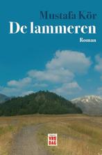 De lammeren 9789460015564, Boeken, Mustafa Kör, Gelezen, Verzenden
