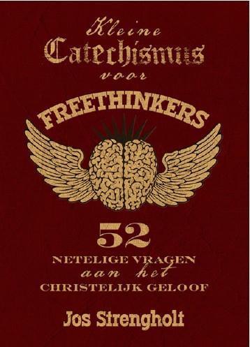 Kleine catechismus voor freethinkers 9789063536718, Boeken, Godsdienst en Theologie, Gelezen, Verzenden