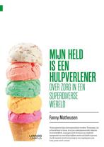 Mijn held is een hulpverlener 9789401476591 Fanny Matheusen, Boeken, Verzenden, Zo goed als nieuw, Fanny Matheusen