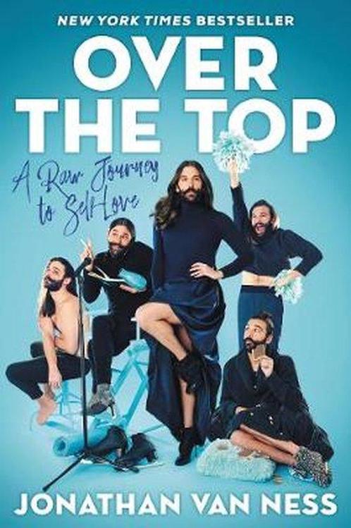 Over the Top 9780062906373 Jonathan van Ness, Boeken, Overige Boeken, Zo goed als nieuw, Verzenden
