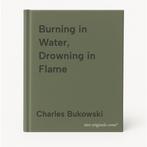 Burning in Water, Drowning in Flame 9780876851920, Boeken, Verzenden, Gelezen, Charles Bukowski