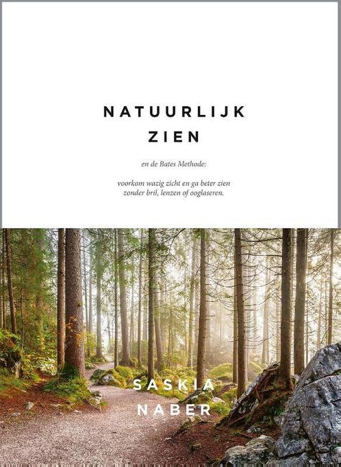 Natuurlijk zien en de Batesmethode 9789081431873, Boeken, Gezondheid, Dieet en Voeding, Gelezen, Verzenden