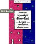 Sprookjes die uw kind helpen 9789060305379 G. Ortner, Verzenden, Gelezen, G. Ortner