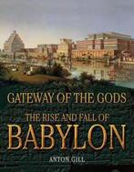 Gateway Of The Gods 9781847246691, Livres, Anton Gill, Verzenden
