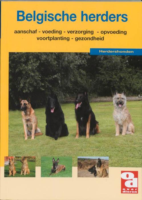 De Belgische Herder / Over Dieren 9789058210371, Boeken, Hobby en Vrije tijd, Gelezen, Verzenden