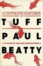 Tuff 9781786072238 Paul Beatty, Boeken, Verzenden, Gelezen, Paul Beatty