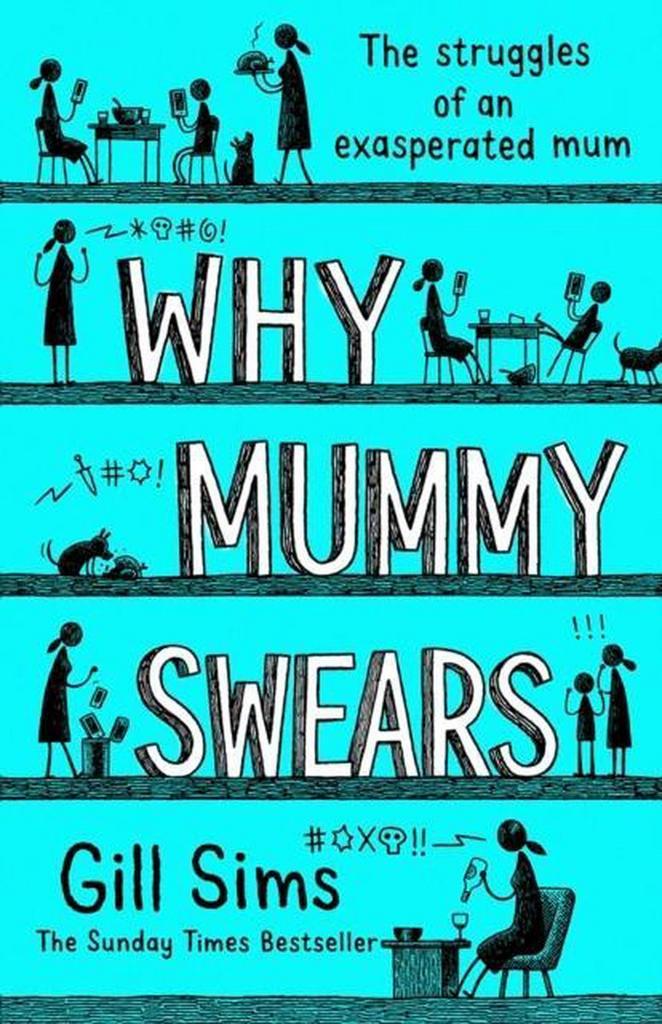 Why Mummy Swears 9780008284213 Gill Sims, Livres, Langue | Anglais, Envoi