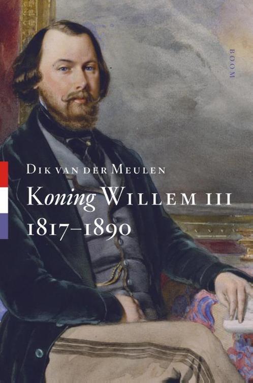 Koning Willem III 9789461051868, Livres, Histoire mondiale, Envoi