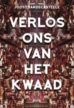 Verlos ons van het kwaad 9789463936026 Joost Vandecasteele, Verzenden, Zo goed als nieuw, Joost Vandecasteele