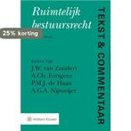 Tekst & Commentaar Ruimtelijk bestuursrecht 9789013150070, Verzenden, Zo goed als nieuw, J.W. van Zundert