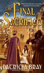 The Final Sacrifice 9780553588781 Patricia Bray, Verzenden, Gelezen, Patricia Bray