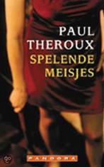 Spelende meisjes / Pandora literair 9789025407971, Verzenden, Gelezen, Paul Theroux