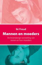 Mannen en moeders 9789461643629 Iki Freud, Verzenden, Iki Freud