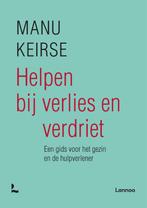 Helpen bij verlies en verdriet - volledig nieuwe editie, Boeken, Verzenden, Zo goed als nieuw, Manu Keirse