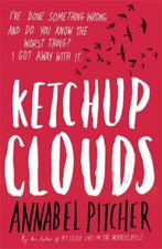 Ketchup Clouds 9781780620312 Annabel Pitcher, Verzenden, Zo goed als nieuw, Annabel Pitcher