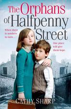 Childrens Home Orphans Halfpenny Street 9780008118440, Cathy Sharpe, Cathy Sharp, Verzenden