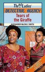 Tears of the Giraffe 9780349122199 Alexander McCall Smith, Verzenden, Alexander McCall Smith