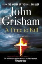 Time To Kill 9780099590750, Verzenden, John Grisham