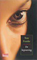 De Beproeving 9789044510423, Gelezen, [{:name=>'Tess Franke', :role=>'A01'}], Verzenden
