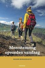 Meerstemmig opvoeden vandaag 9789085283478 Roger Burggraeve, Verzenden, Zo goed als nieuw, Roger Burggraeve