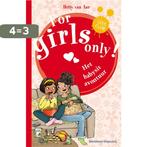 Het grote babysitavontuur / For Girls Only! 9789002247231, Verzenden, Zo goed als nieuw, Hetty van Aar