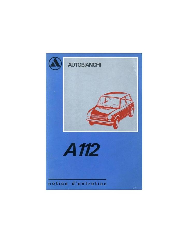 1972 AUTOBIANCHI A112 INSTRUCTIEBOEKJE FRANS, Autos : Divers, Modes d'emploi & Notices d'utilisation, Enlèvement ou Envoi