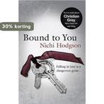 Bound To You 9781444763270 Nichi Hodgson, Verzenden, Gelezen, Nichi Hodgson