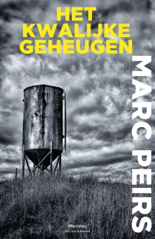 Het kwalijke geheugen / Meesters in misdaad / 1 Marc Peirs, Boeken, Thrillers, Zo goed als nieuw, Verzenden