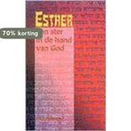Esther een ster in gods hand 9789076061085 Peter Molenaar, Boeken, Godsdienst en Theologie, Verzenden, Zo goed als nieuw, Peter Molenaar