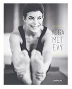 Yoga met Evy 9789401425735 Evy Gruyaert, Boeken, Verzenden, Zo goed als nieuw, Evy Gruyaert