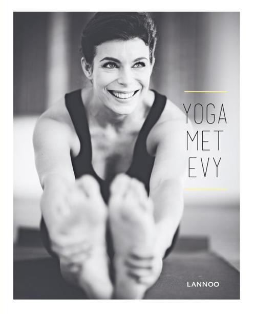 Yoga met Evy 9789401425735 Evy Gruyaert, Boeken, Schoolboeken, Zo goed als nieuw, Verzenden