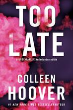 Too late 9789401919593 Colleen Hoover, Verzenden, Gelezen, Colleen Hoover