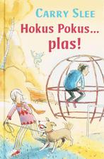 Hokus pokus... plas! 9789049921460 Carry Slee, Boeken, Verzenden, Zo goed als nieuw, Carry Slee